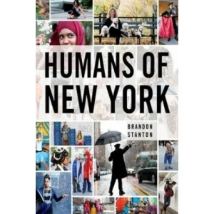 Humans of New York | Brandon Stanton (2015)