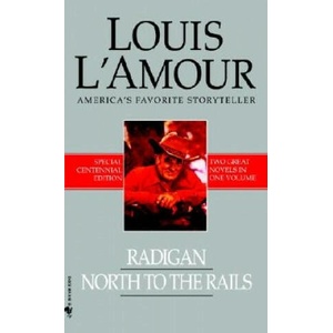 Radigan/North to the Rails | Louis Ľamour (ISBN: 9780553591798)