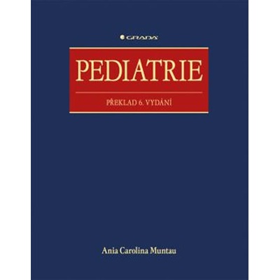 Pediatrie, překlad 6. vydání - Muntau Ania Carolina