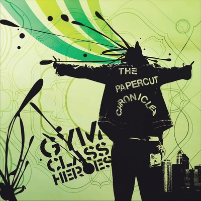 GYM CLASS HEROES - THE PAPERCUT CHRONICLES