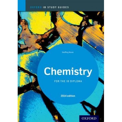Chemistry Study Guide 2014 Edition: Oxford IB Diploma Programme