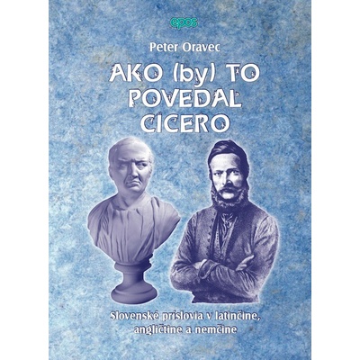 Ako by to povedal Cicero - Peter Oravec