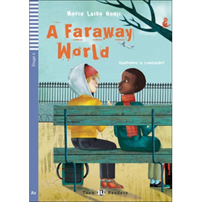 Teen ELI Readers 2/A2: A Faraway World + Downloadable Multimedia