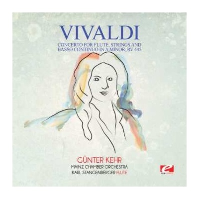 Antonio Vivaldi - Concerto For Flute Strings & Basso Continuo In A CD – Zbozi.Blesk.cz