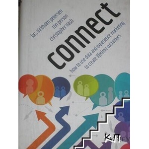 Connect: How to Use Data and Experience Marketing to Create Lifetime Customers (ISBN: 9781118963616)