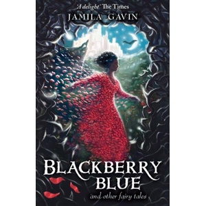 Blackberry Blue | Jamila Gavin (ISBN: 9781848531079)