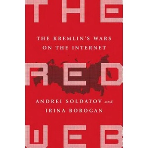 Red Web | Andrei Soldatov, Irina Borogan (ISBN: 9781610399579)