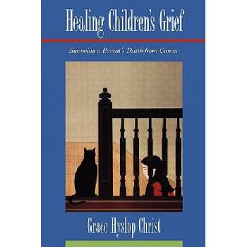 Image 1 of Healing Children's Grief | Grace H. Christ