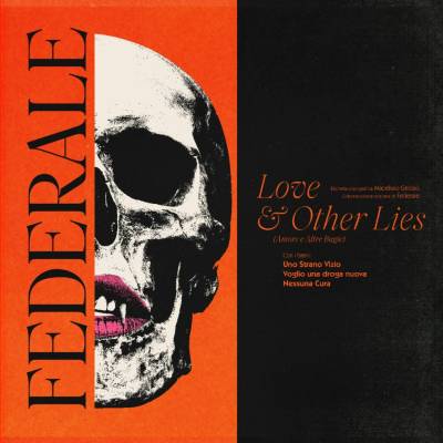 Federale - Love & Other Lies CD
