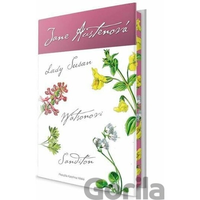 Lady Susan, Watsonovi, Sanditon - Jane Austen