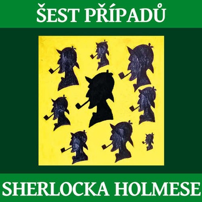 Šest případů Sherlocka Holmese - Doyle Arthur Conan