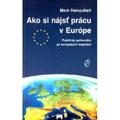 Ako si nájsť prácu v Európe