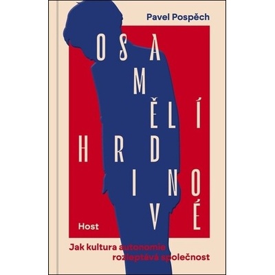 Osamělí hrdinové - Pavel Pospěch
