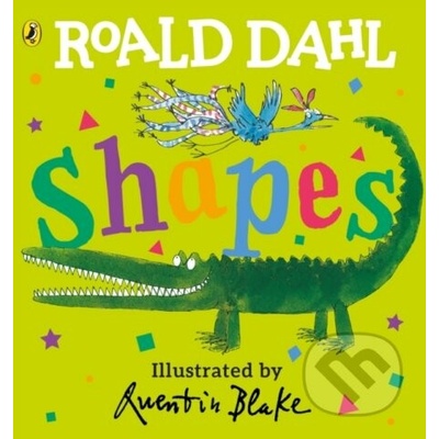 Roald Dahl: Shapes - Roald Dahl, Quentin Blake ilustrácie