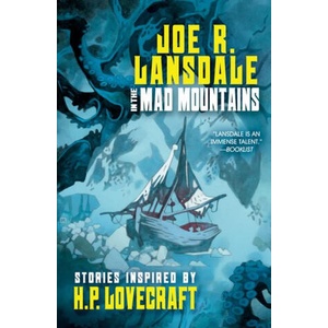In the Mad Mountains: Lansdale's Lovecraft | Mignola Mike (ISBN: 9781616964245)