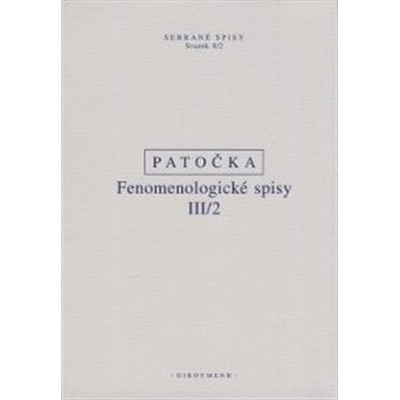 Fenomenologické spisy III 2