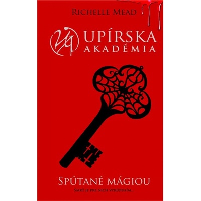 Upírska akadémia - Spútané mágiou - Richelle Mead