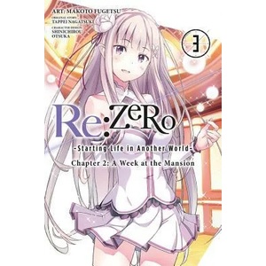 Re: ZERO -Starting Life in Another World-, Chapter 2: A Week at the Mansion, Vol. 3 (ISBN: 9780316473163)