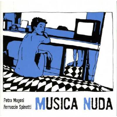 Magoni Petra & Spinetti Ferruccio - Musica Nuda CD