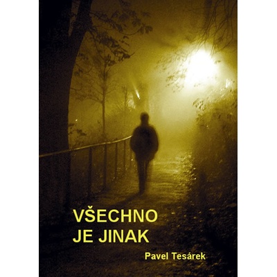 Všechno je jinak