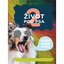Život pod psa 2