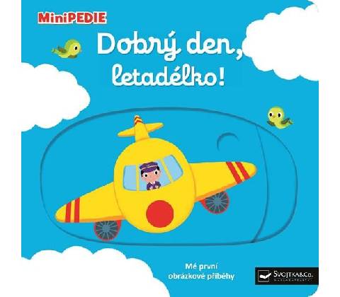 Dobrý den, letadélko!