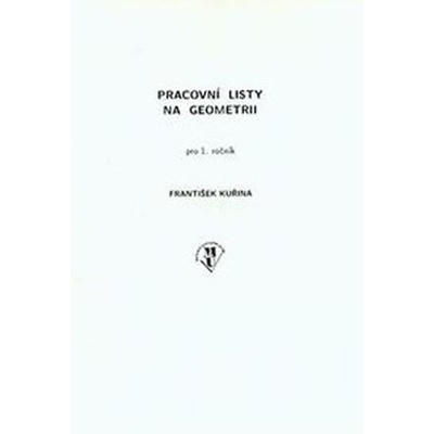 Pracovní listy na geometrii pro 1.ročník ZŠ - metodická příručka - Kuřina František