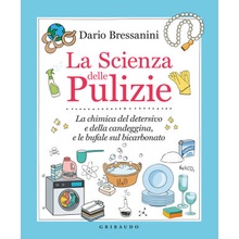 scienza delle pulizie. La chimica del detersivo e della candeggina, e le bufale sul bicarbonato