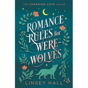 Romance Rules for Werewolves | Linsey Hall (ISBN: 9781648820359)