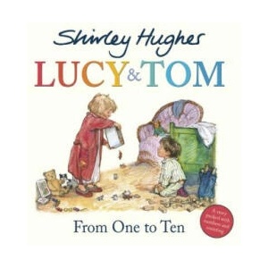 Lucy & Tom: From One to Ten | Shirley Hughes (ISBN: 9781782957263)