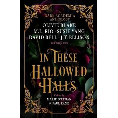 In These Hallowed Halls: A Dark Academia anthology Titan Books Ltd