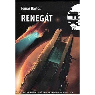 JFK 17 - Renegát - Tomáš Bartoš