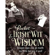 Pocket Irish Wit & WisdomPevná vazba