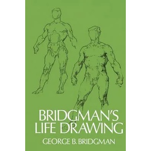 Bridgman's Life Drawing (ISBN: 9780486227108)