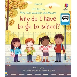 Very First Questions and Answers Why Do I Have to Go to School? : An Empowering First Day of School Book for Kids | Marta Alvarez Miguens (ISBN: 9781805075103)