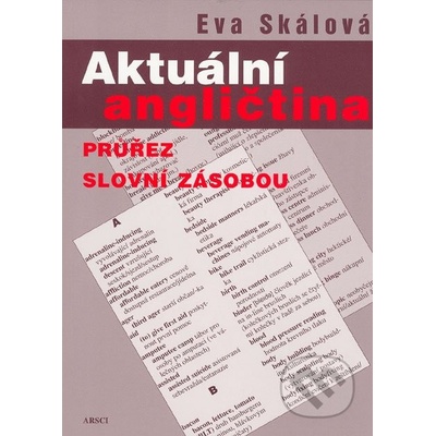 Aktuální angličtina - průřez slovní zás. - Skálová Eva