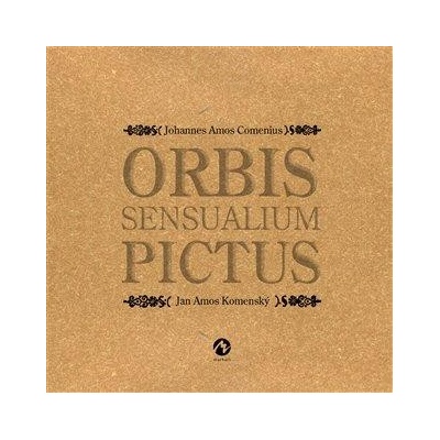 Orbis sensualium pictus - Komenský Jan Amos