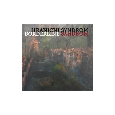 Hraniční syndrom. Borderline syndrom - Rea Michalová, Jan Samec