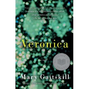 Veronica | Mary Gaitskill (ISBN: 9780375727856)