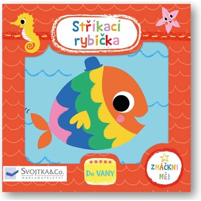 Svojtka Stříkací rybička Kay Vincent