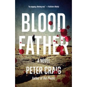 Blood Father | Peter Craig (ISBN: 9780786888559)