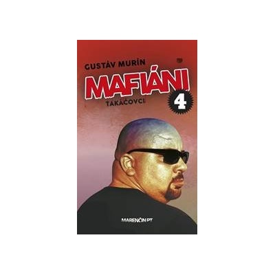 Mafiáni 4: Takáčovci kontra Piťovci - Gustáv Murín