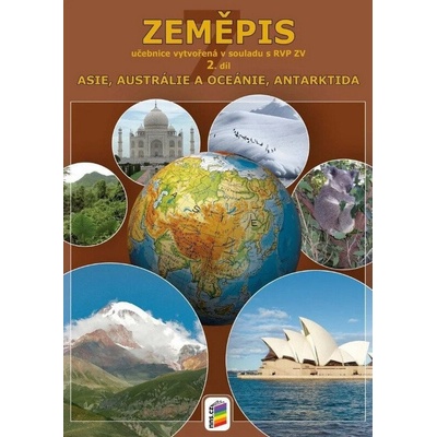 Zeměpis 7. r. 2. díl - Asie, Austrálie a Oceánie, Antarktida