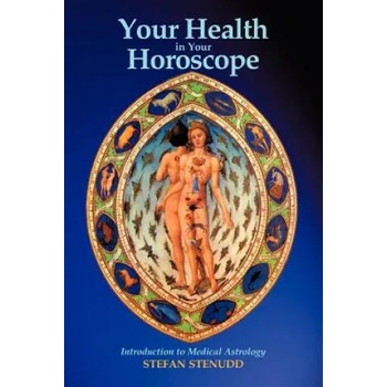 Image 1 of Your Health in Your Horoscope | Stefan Stenudd