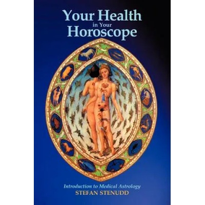 Your Health in Your Horoscope | Stefan Stenudd