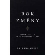 Rok změny - Lepším člověkem za tři sta šedesát pět dní - Brianna Wiest