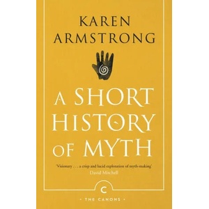 Short History Of Myth (ISBN: 9781782118909)