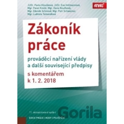 Zákoník práce, prováděcí nařízení vlády a další související předpisy s komentářem 2018