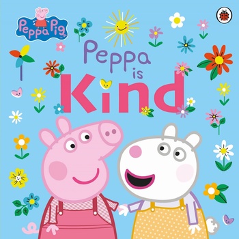 Peppa Pig: Peppa Is Kind knížka o prasátku Peppa v angličtině