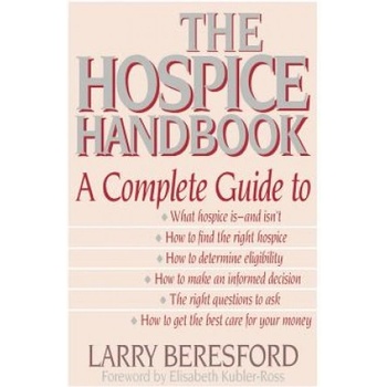 The Hospice Handbook | Larry Beresford, Beresford, Elisabeth Kubler-Ross